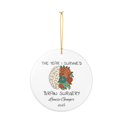 I Had Brain Surgery Ornament, Brain Tumor keepsake , Brain Cancer Christmas ornament , Brain Cancer Awareness , post op Brain Surgery gift