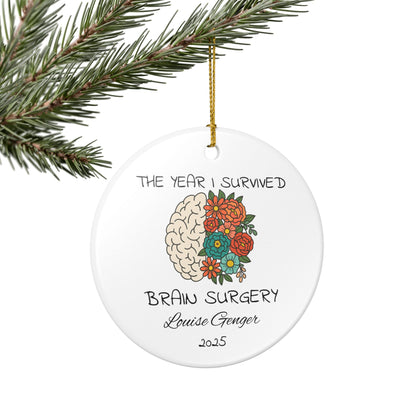 I Had Brain Surgery Ornament, Brain Tumor keepsake , Brain Cancer Christmas ornament , Brain Cancer Awareness , post op Brain Surgery gift