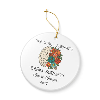 I Had Brain Surgery Ornament, Brain Tumor keepsake , Brain Cancer Christmas ornament , Brain Cancer Awareness , post op Brain Surgery gift